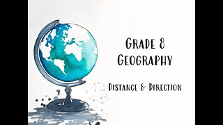 Grade 8 Geography  Distance amp direction [upl. by Anauq]