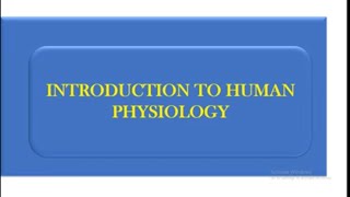 PHYSIOLOGY  INTRODUCTION TO PHYSIOLOGY [upl. by Lantz]