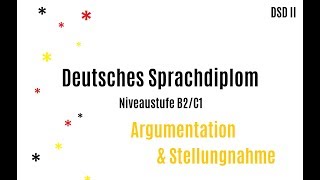 Argumentation und Stellungnahme im DSD II  B2C1 [upl. by Gertie264]