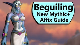 Beguiling Guide New Mythic Plus Affix of BfA Season 3 [upl. by Enwad909]