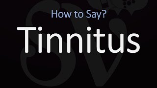 How to Pronounce Tinnitus CORRECTLY [upl. by Pearla706]