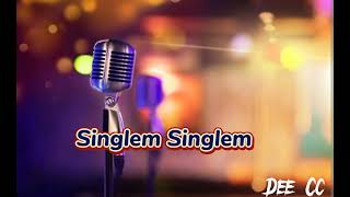 Singlem lyrics with vocal OFF [upl. by Atsirak]