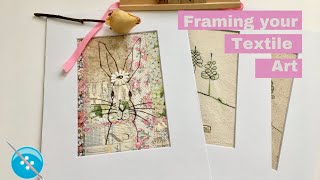 Framing Your Textile Art Easy [upl. by Elleret]