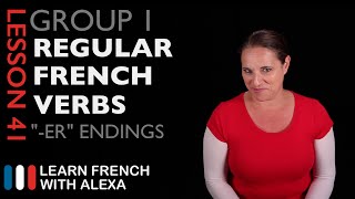 Group 1 Regular French Verbs ending in quotERquot Present Tense [upl. by Isnyl]