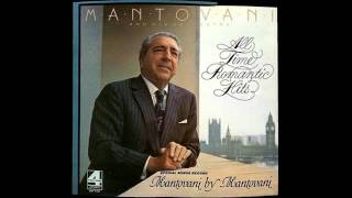 Mantovani And His Orchestra ‎– All Time Romantic Hits  1975  full vinyl album [upl. by Wilen11]