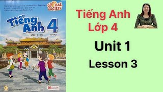 Tiếng Anh lớp 4 sách mới Global success Unit 1 Lesson 3 [upl. by Leohcin]