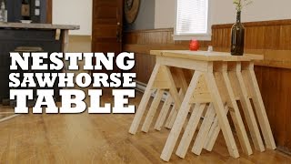 DIY Nesting Sawhorse Table [upl. by Htebesile975]