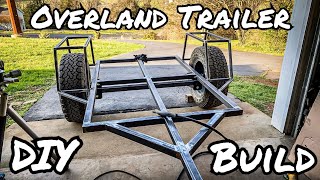 Overland Trailer Build Part 1 Structure [upl. by Wack]