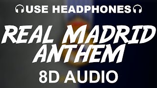 Real Madrid Official Anthem 8D AUDIO  Hala Madrid Y Nada Más  Theme Song [upl. by Drucy304]