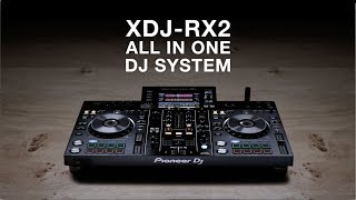 Pioneer DJ XDJRX2 Official Introduction [upl. by Brice]