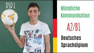 Deutsches Sprachdiplom DSD I  Mündliche Kommunikation MK [upl. by Mulvihill]