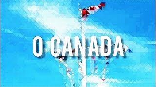 O Canada The Canadian national anthem with lyrics [upl. by Aihtenyc649]