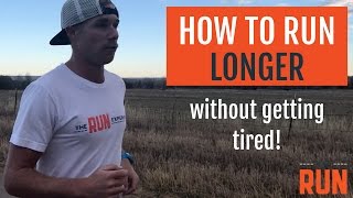 How to Run Longer Without Getting So Tired [upl. by Ettenaj113]