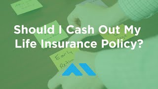 Should I Cash Out My Whole Life or Universal Life Insurance Policy [upl. by Rydder]