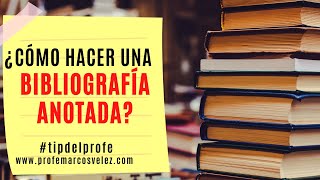 Cómo hacer una bibliografía anotada [upl. by Sieracki]