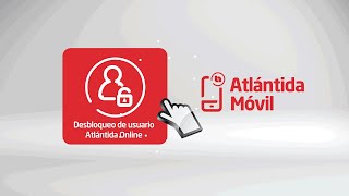 Desbloqueo de Usuario con Atlántida Móvil  Banco Atlántida [upl. by Neztnaj467]