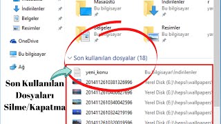 Windows 10 Son Kullanılan Dosyalar Geçmişini SilmeKapatma [upl. by Linskey]