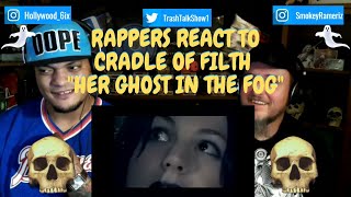 Rappers React To Cradle Of Filth quotHer Ghost In The Fogquot [upl. by Ping]