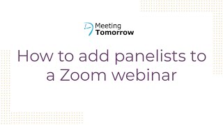 How to add panelists to a Zoom webinar [upl. by Quick784]