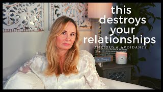 ATTACHMENT STYLE BEHAVIORS THAT DESTROY LOVE AND RELATIONSHIPS ANXIOUSAVOIDANT [upl. by Eldoree]