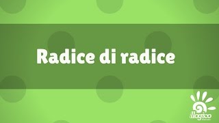 Radice di radice [upl. by Arrat]