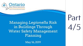 Managing Legionella Risk in Buildings Through Water Safety Management Planning Seminar Part 4 of 5 [upl. by Delphinia]