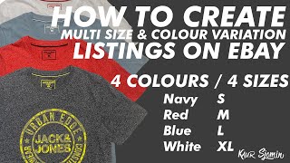 How To Create Multi Size And Colour Variation Listings On Ebay Beginners Guide 2021 [upl. by Maidy]