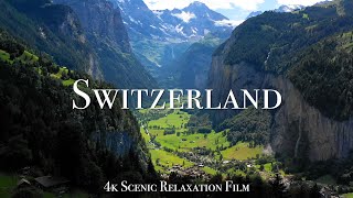 Switzerland 4K  Scenic Relaxation Film With Calming Music [upl. by Attwood]