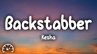 Kesha  Backstabber Lyrics [upl. by Naujid583]