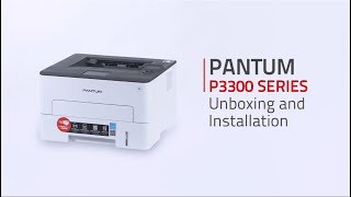 Pantum P3300 SERIES Unboxing Cartridge Installation and Driver Installation Guide [upl. by Cheria]