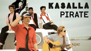 KASALLA  PIRATE et offizielle Video [upl. by Bose]