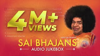 Sai Bhajans Jukebox 01  Best Sathya Sai Baba Bhajans  Top 10 Bhajans  Prasanthi Mandir Bhajans [upl. by Netnerb]