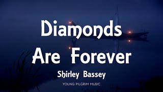 Shirley Bassey  Diamonds Are Forever Lyrics [upl. by Attenehs972]