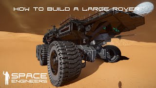 Space Engineers  Building Tips for Large Grid Rovers [upl. by Kain456]