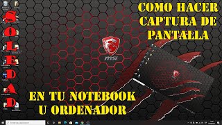 Como hacer una CAPTURA DE PANTALLA o SCREENSHOT en tu ordenador  notebook  pc [upl. by Carlos172]