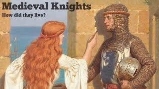 What was Life Like for a Medieval Knight [upl. by Enomsed686]