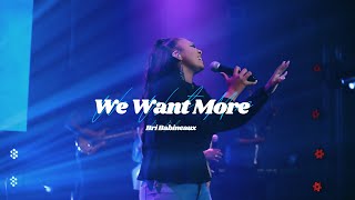 Bri Babineaux  We Want More Official Live Video [upl. by Tobie]