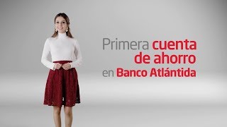 Abre tu cuenta de ahorro Atlántida Más Fácil  Banco Atlántida [upl. by Hcurob195]