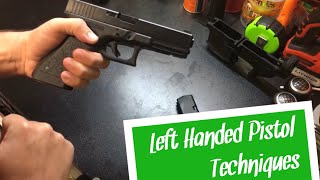 Left Handed Techniques  Pistol SemiAuto [upl. by Curzon835]