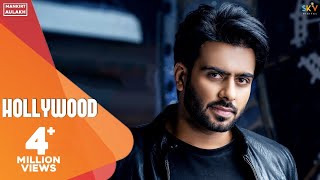 Hollywood  Mankirt Aulakh Ft Nav Sandhu Official Song Latest Punjabi Songs  Sky Digital [upl. by Enibas]