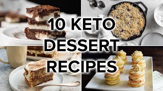 10 Keto Dessert Recipes to Satisfy Your Sweet Tooth [upl. by Willett494]