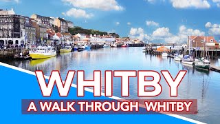 WHITBY UK  Virtual walk through the town of Whitby North Yorkshire England [upl. by Perlis]