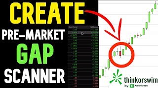 How to Create a PreMarket Gap Scanner on Thinkorswim [upl. by Mayda]