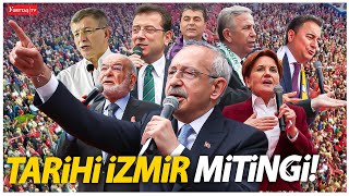 Tarihi İzmir Mitingi  Millet İttifakı tam kadro sahada Kılıçdaroğlu konuşuyor canlıyayın [upl. by Konstantin314]