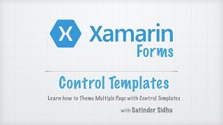 Xamarin Forms Tutorials 7  Control Templates Theme [upl. by Jotham]