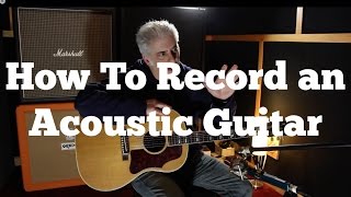 How To Record Acoustic Guitar Mic Placement EQ and Compression [upl. by Jehoash515]