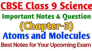 Science Chapter3 Atoms and Molecules  Important Notes of Class 9 Chapterwise [upl. by Elrem553]