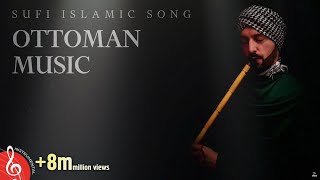 Ottoman Sufi Music Instrumental Ney Flute [upl. by Shea]