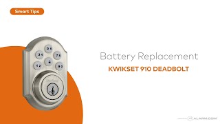 Battery Replacement for the Kwikset 910 Deadbolt [upl. by Floyd204]