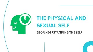 The Physical and Sexual Self  Understanding the Self  Unit 2 Lesson 1 [upl. by Moreno396]